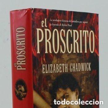 Libros de segunda mano: El proscrito de Elizabeth Chadwick. Ediciones Santillana,2007.