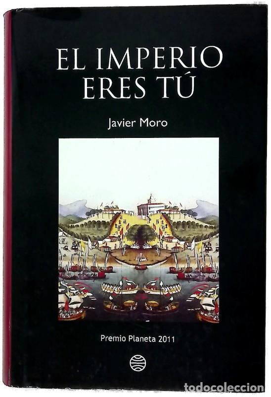 Libros de segunda mano: El imperio eres t&uacute; - Javier Moro