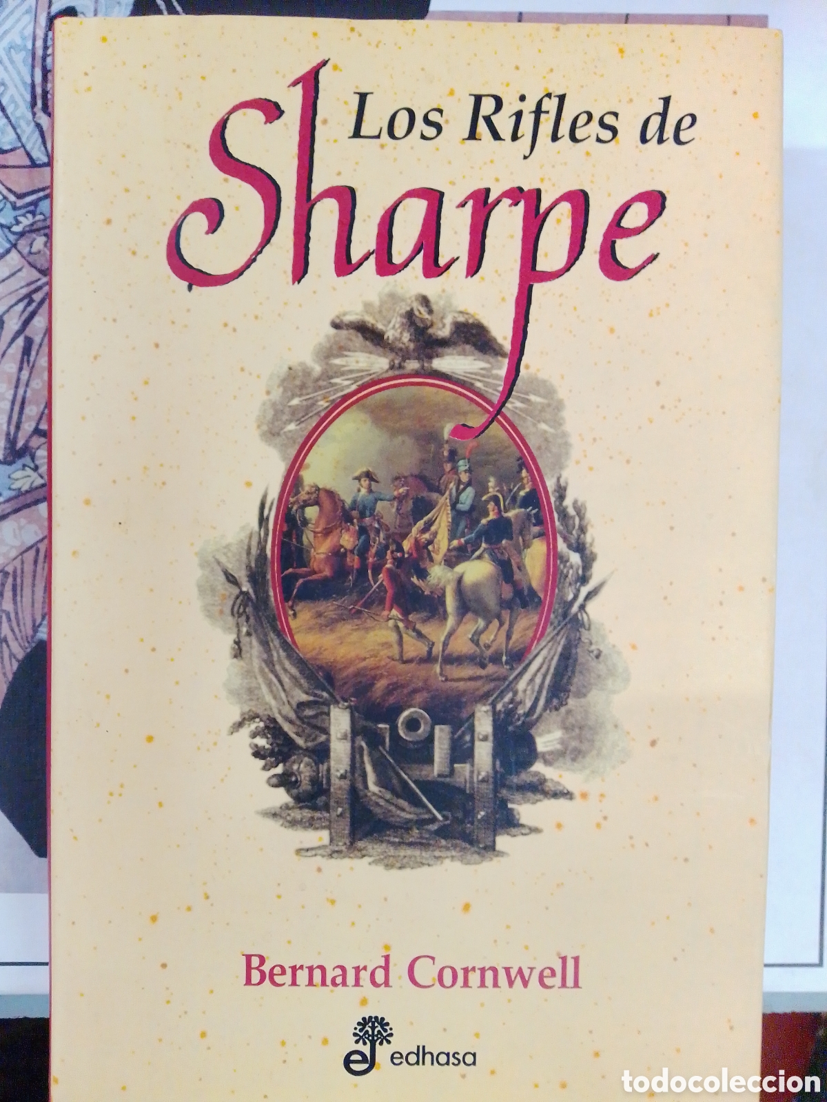 Libros de segunda mano: LOS RIFLES DE SHARPE. INVASION FRANCESA DE GALICIA. CORNWELL, BERNARD. EDHASA. 2009