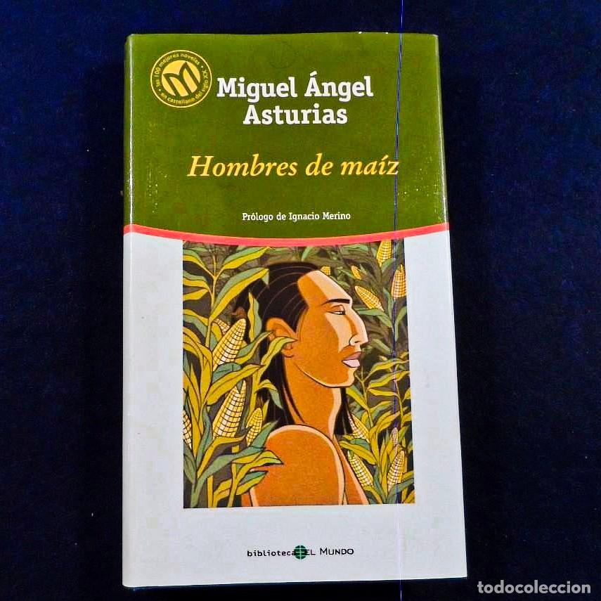 Libros de segunda mano: HOMBRES DE MAIZ. MIGUEL ANGEL ASTURIAS. BIBLIOTECA EL MUNDO