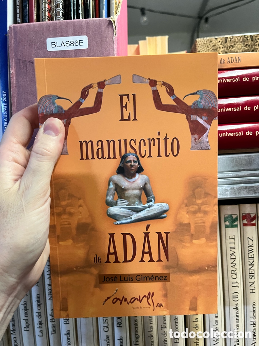 Libros de segunda mano: Blas86E EL MANUSCRITO DE ADAN / JOSE LUIS GIMENEZ