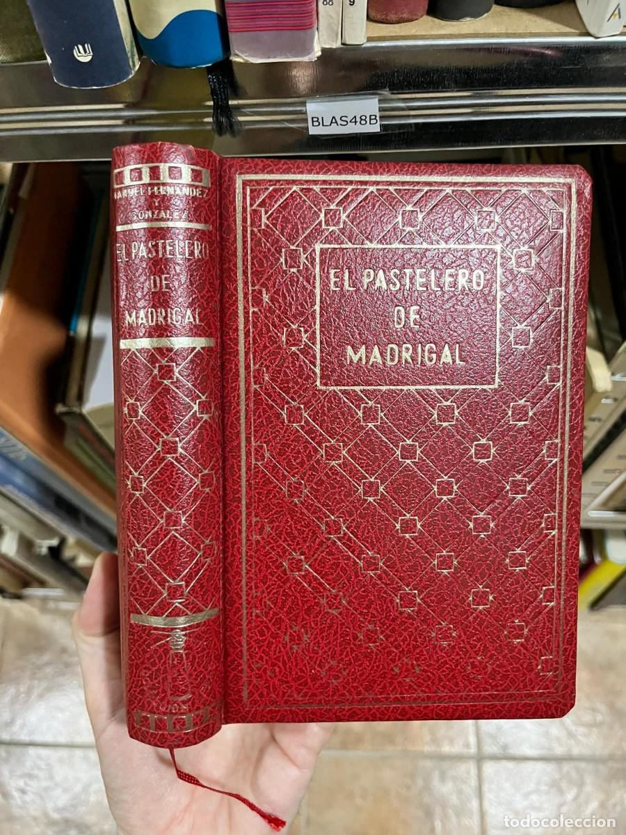 Libros de segunda mano: BLAS48B &ndash; El pastelero de Madrigal &ndash; Manuel Fern&aacute;ndez y Gonz&aacute;lez. Novela hist&oacute;rica ambientada en la