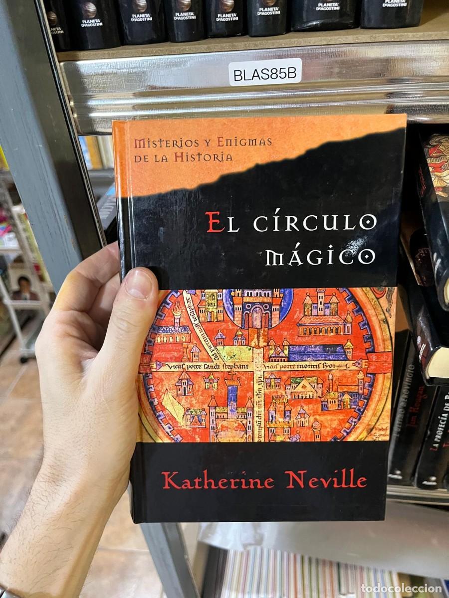Libros de segunda mano: BLAS85B &mdash; Misterios y Enigmas de la Historia &mdash; El c&iacute;rculo m&aacute;gico &mdash; Katherine Neville &mdash; Thriller hist