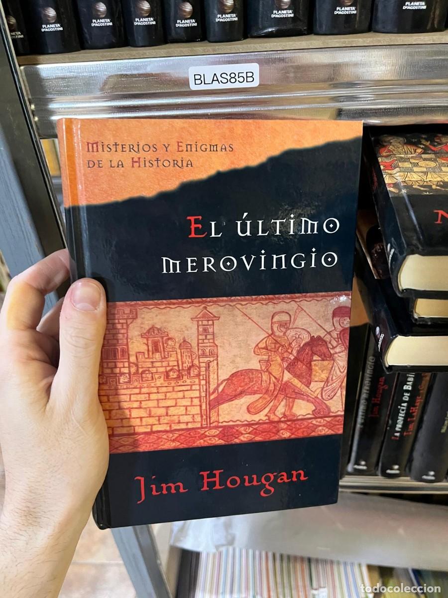 Libros de segunda mano: BLAS85B &mdash; Misterios y Enigmas de la Historia &mdash; El &uacute;ltimo merovingio &mdash; Jim Hougan &mdash; Thriller hist&oacute;ric