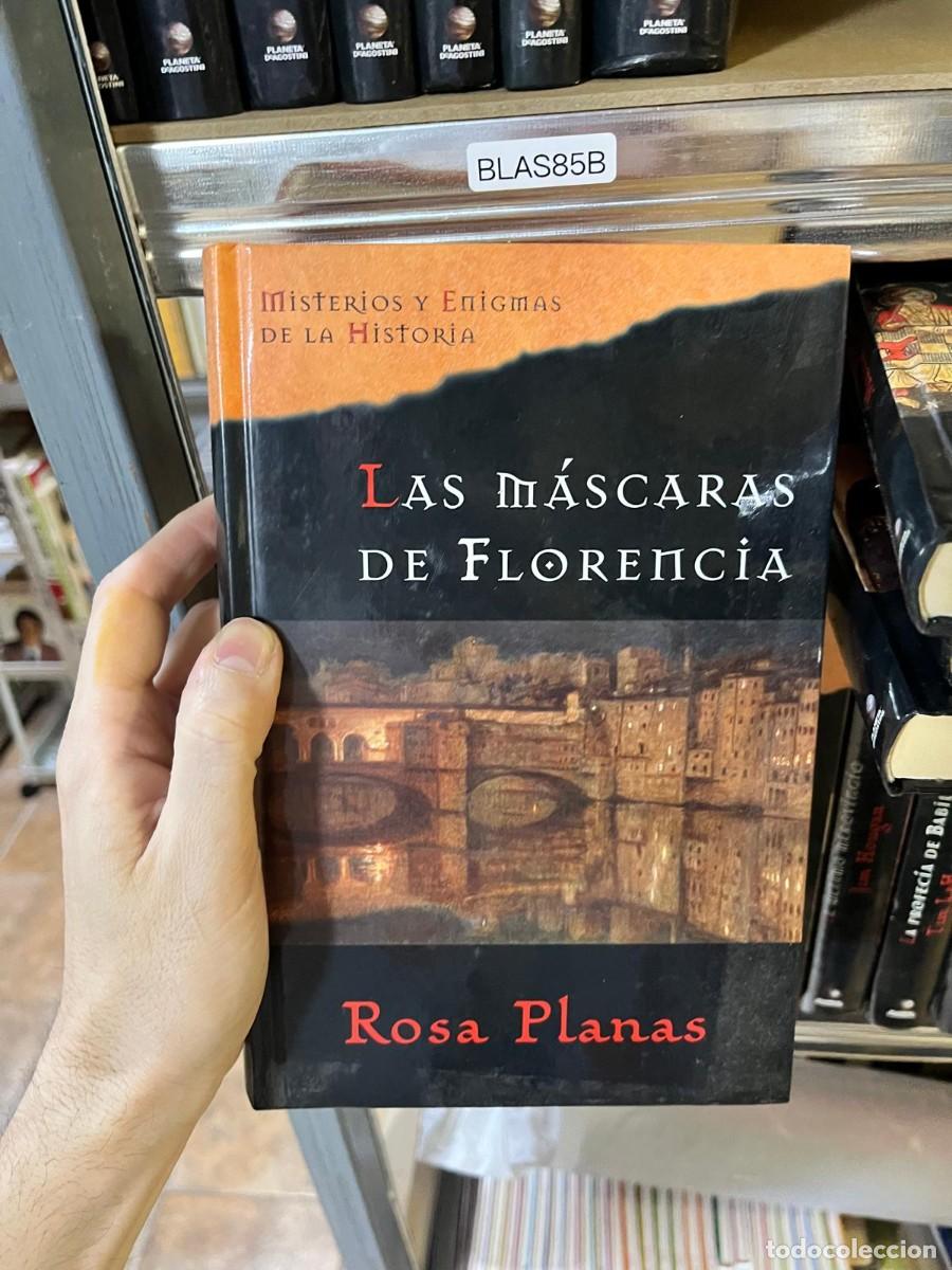 Libros de segunda mano: BLAS85B &mdash; Misterios y Enigmas de la Historia &mdash; Las m&aacute;scaras de Florencia &mdash; Rosa Planas &mdash; Novela hist