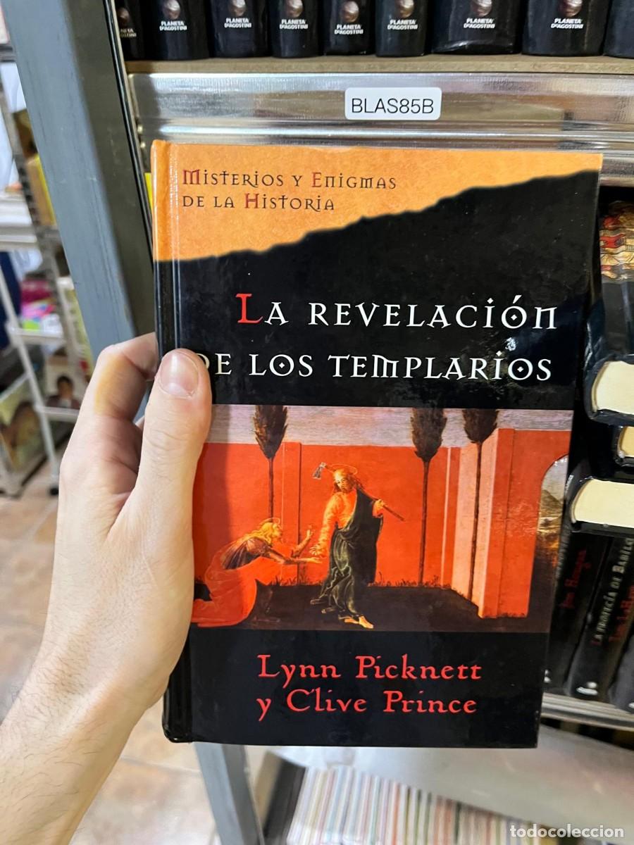 Libros de segunda mano: BLAS85B &mdash; Misterios y Enigmas de la Historia &mdash; La revelaci&oacute;n de los templarios &mdash; Lynn Picknett y Cli