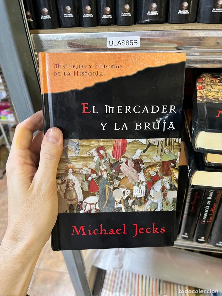 Libros de segunda mano: BLAS85B &mdash; Misterios y Enigmas de la Historia &mdash; El mercader y la bruja &mdash; Michael Jecks &mdash; Novela de mi