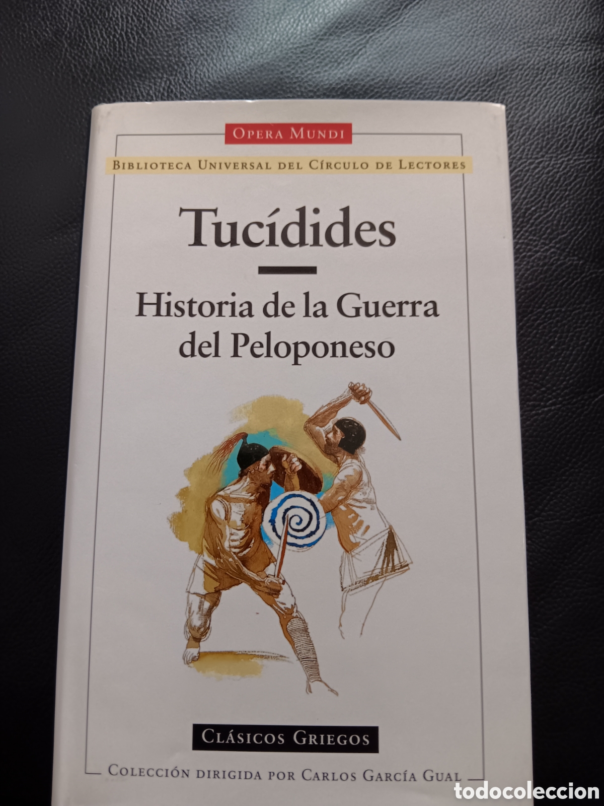 Libros de segunda mano: Tuc&iacute;dides. H&ordf; de la Guerra del Peloponeso.Tapa dura