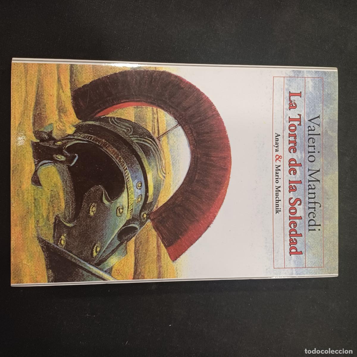 Libros de segunda mano: LA TORRE DE LA SOLEDAD/VALERIO MANFREDI.