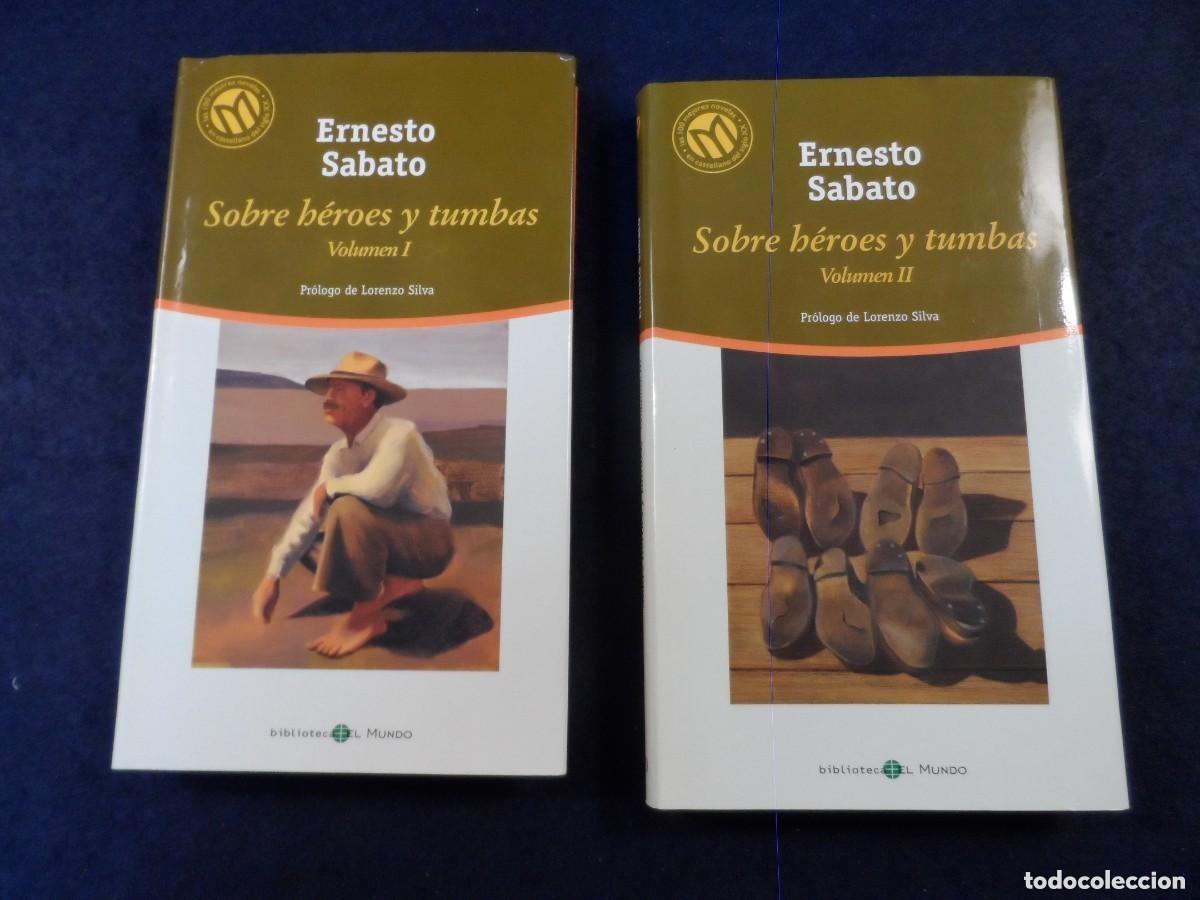 Libros de segunda mano: SOBRE HEROES Y TUMBAS. ERNESTO SABATO. VOLUMEN I Y II. BIBLIOTECA EL MUNDO A&Ntilde;O 2001