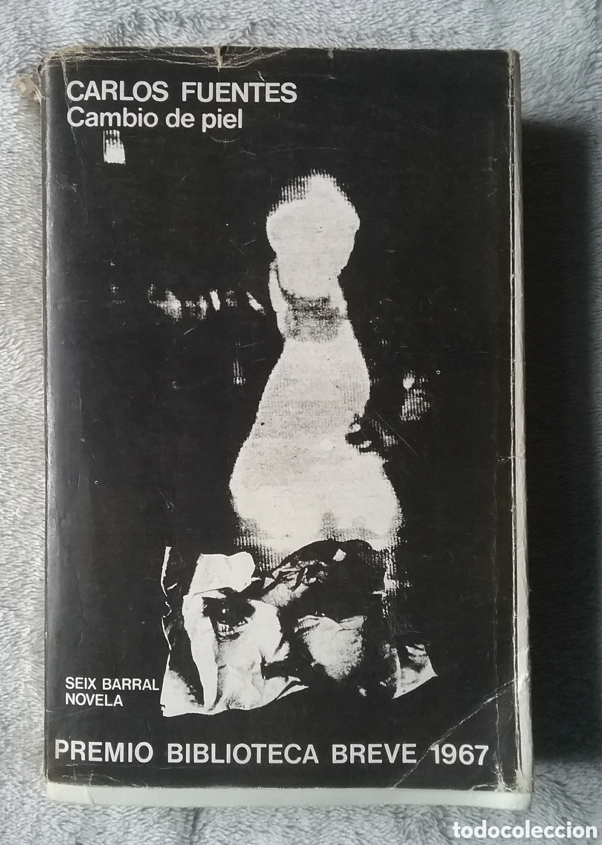 Libros de segunda mano: CAMBIO DE PIEL. CARLOS FUENTES.EDITORIAL SEIX BARRAL,S.A. 1974