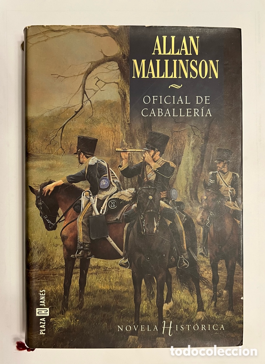 Libros de segunda mano: Allan Mallinson, Oficial de Caballeria, Plaza Janes, Novela Historica, 1 ed. (a.1999)