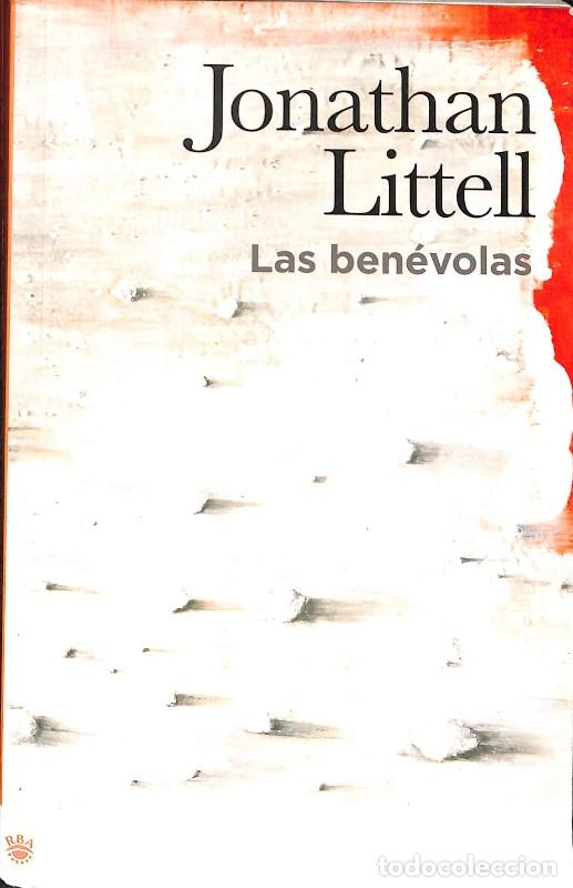 Libros de segunda mano: Las Ben&eacute;volas - Jonathan Littell - Rba Libros - Otros Ficci&oacute;n