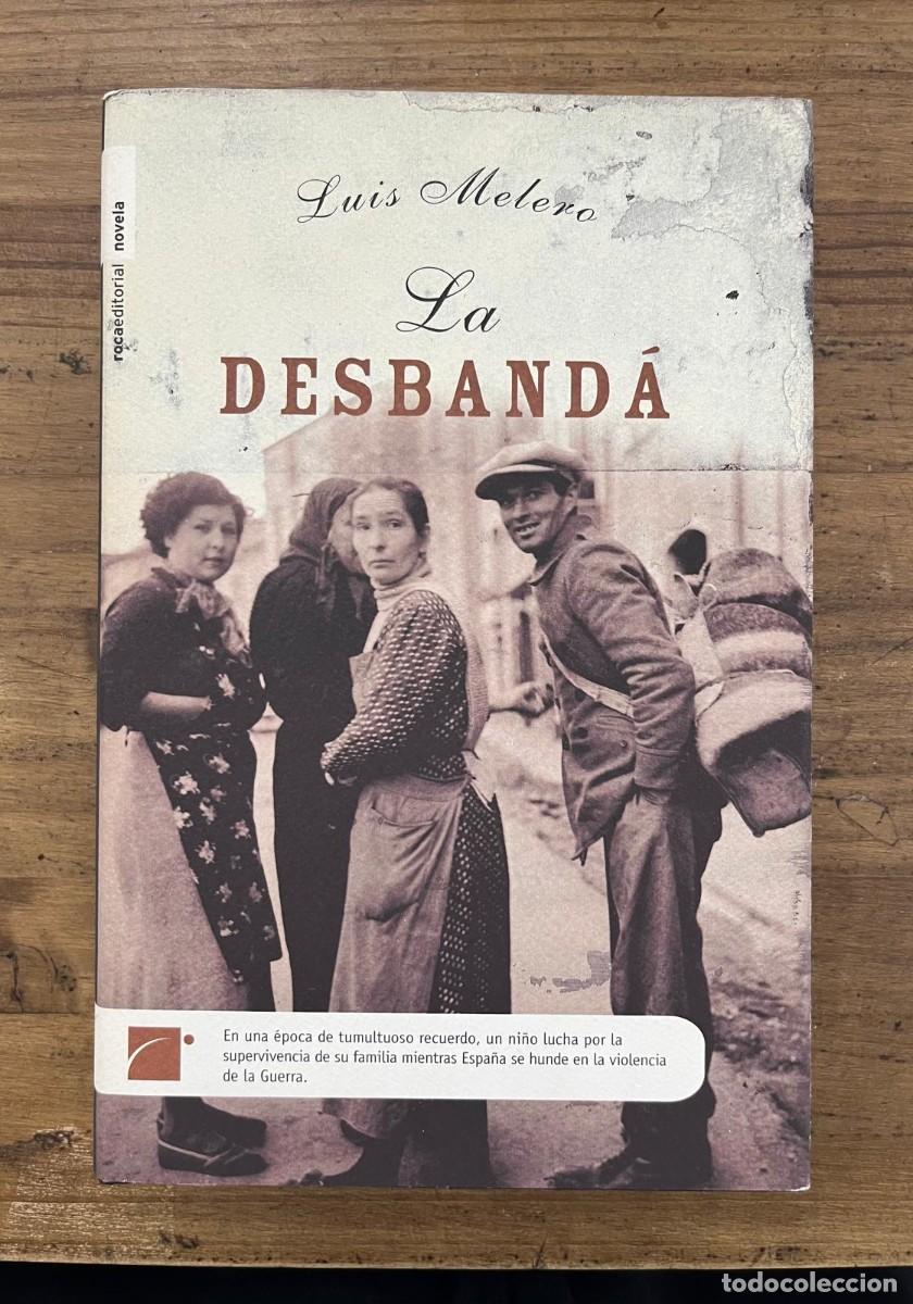 Libros de segunda mano: La desband&aacute; (Luis Melero)
