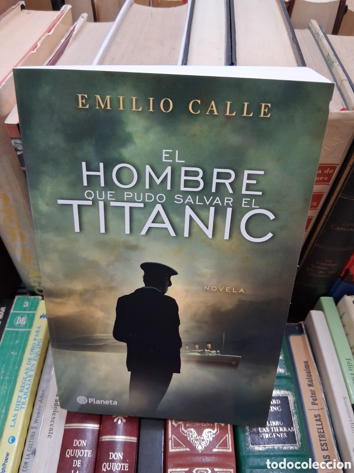 Libros de segunda mano: El hombre que pudo salvar al Titanic - Emilio Calle - Planeta