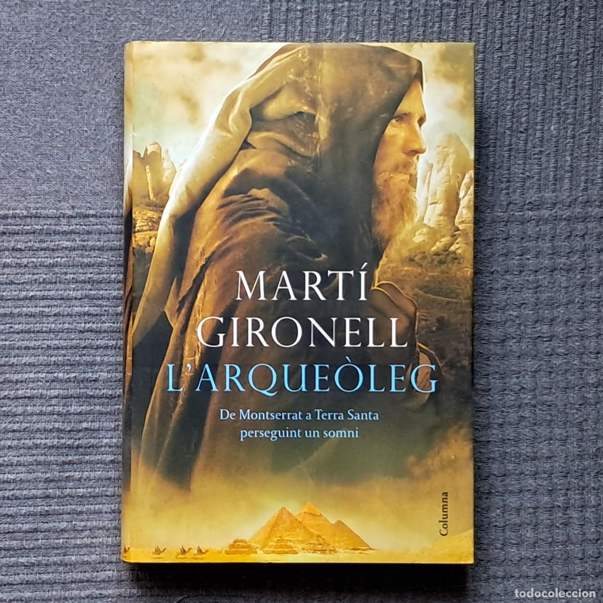 Libros de segunda mano: L'ARQUE&Ograve;LEG - MART&Iacute; GIRONELL