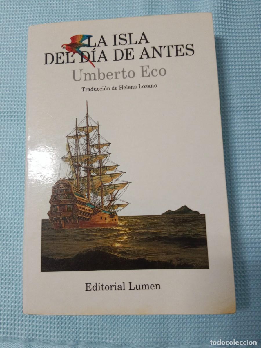 Libros de segunda mano: LA ISLA DEL D&Iacute;A DE ANTES UMBERTO ECO
