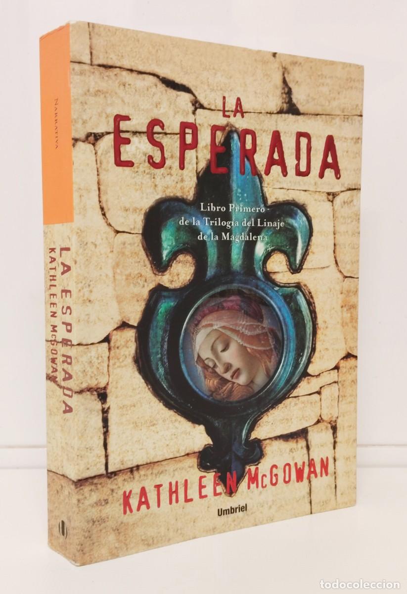 Libros de segunda mano: Libro &rdquo;La Esperada&rdquo; K. McGowan. Editorial Umbriel. 2006 Tapa blanda.