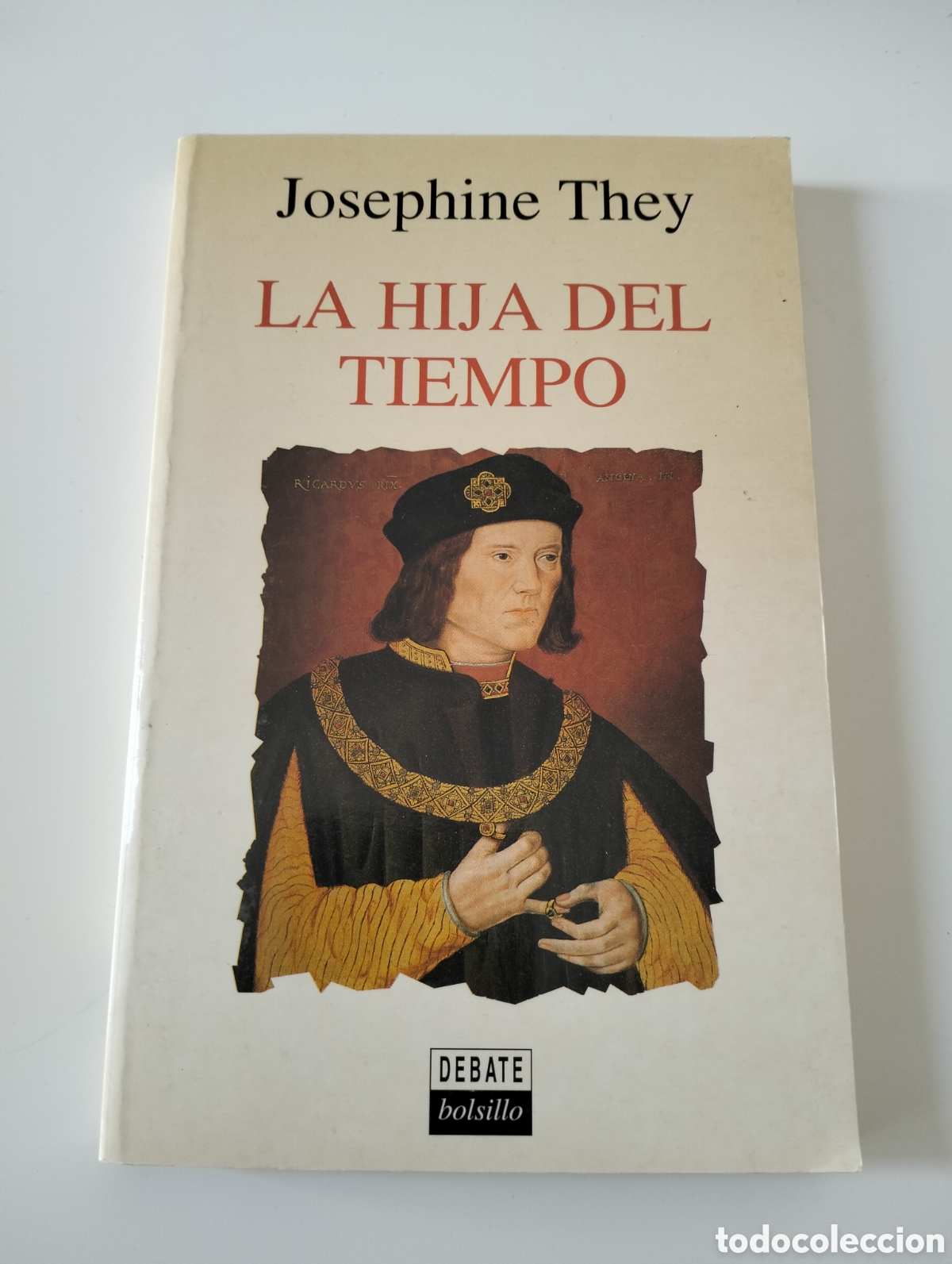 Libros de segunda mano: Josephine They - La hija del tiempo - Ediciones Debate 1994