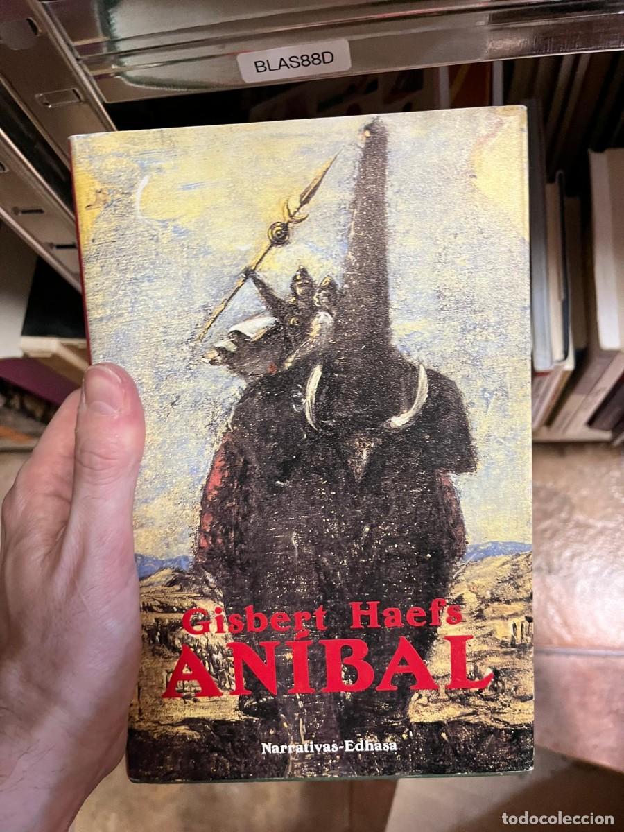 Libros de segunda mano: BLAS88D &ndash; Gisbert Haefs, An&iacute;bal. Edhasa.