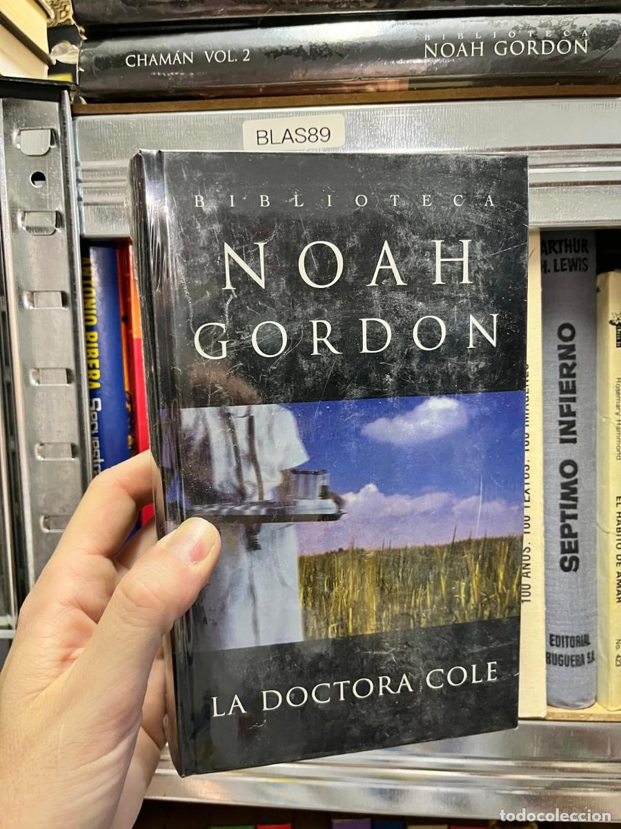 Libros de segunda mano: BLAS89 - La Doctora Cole &mdash; Noah Gordon. Biblioteca Noah Gordon.