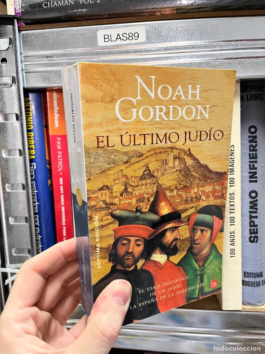 Libros de segunda mano: BLAS89 - El &Uacute;ltimo Jud&iacute;o &mdash; Noah Gordon. Ediciones B.