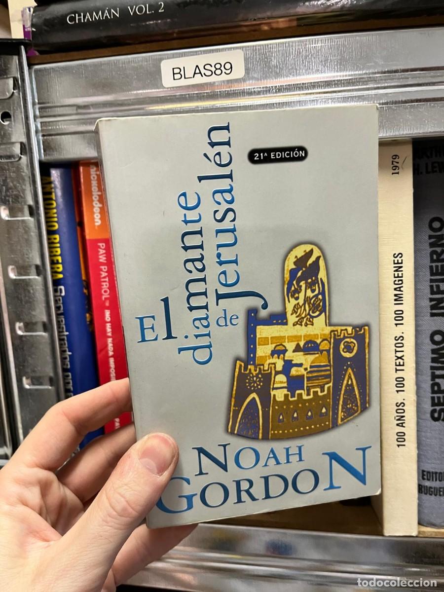 Libros de segunda mano: BLAS89 - El Diamante de Jerusal&eacute;n &mdash; Noah Gordon. Ediciones B.