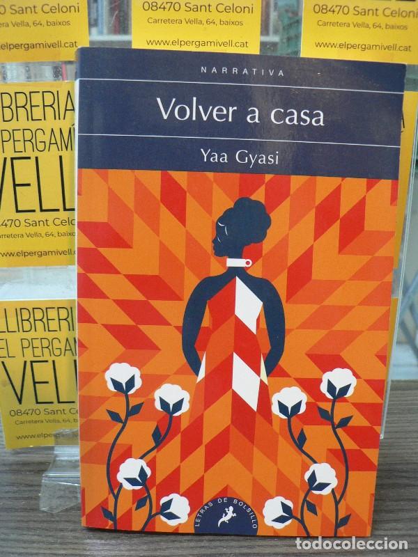 Libros de segunda mano: Volver a Casa - Yaa Gyasi - Debolsillo - Salamandra Narrativa, 228