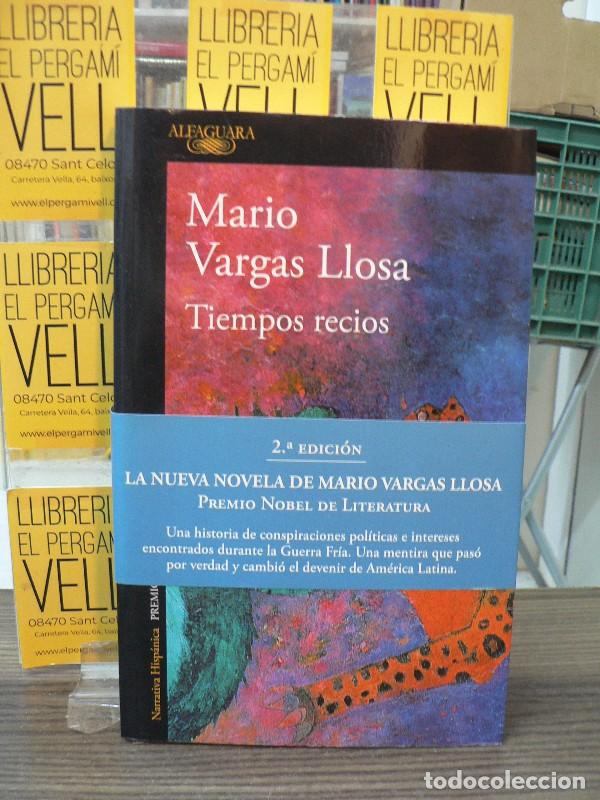 Libros de segunda mano: Tiempos Recios - Mario Vargas Llosa - Alfaguara - Hisp&aacute;nica