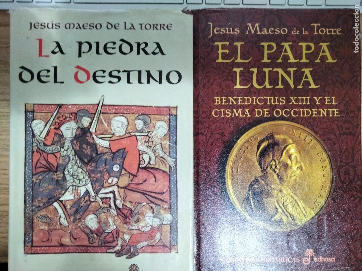 Libros de segunda mano: Jesus Maeso de la Torre: La piedra del destino y El Papa Luna. Benedicto XIII. William Wallace.