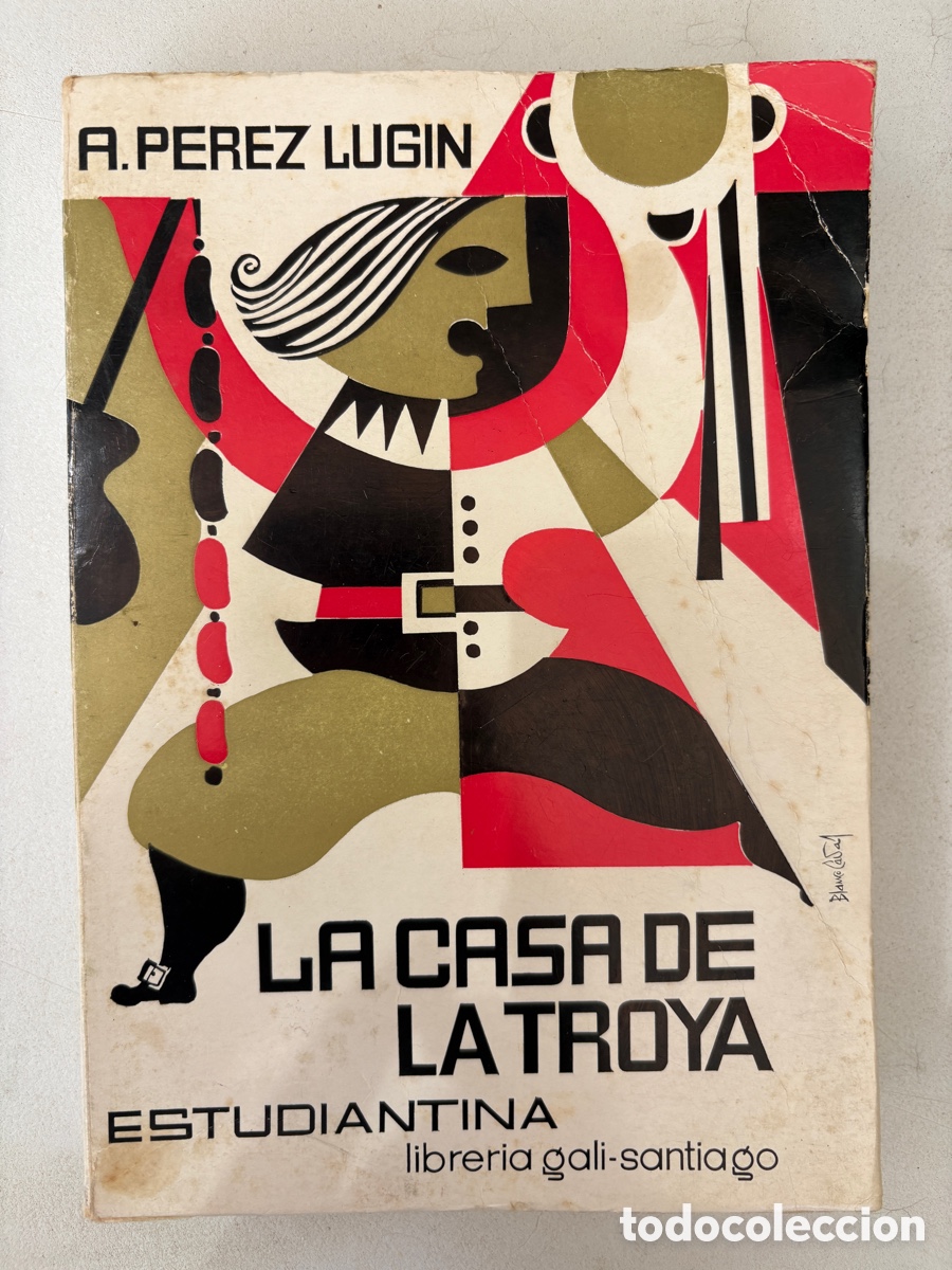 Libros de segunda mano: (L280) La Casa De La Troya P&eacute;rez Lug&iacute;n 1973 - 82&ordf; Ed. Librer&iacute;a Gal&iacute; Santiago
