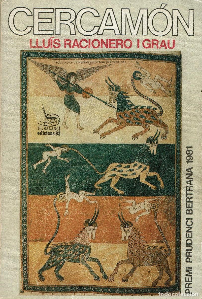 Libros de segunda mano: Cercam&oacute;n / Llu&iacute;s Racionero i Grau / El Balanc&iacute;, 140 / Premi Prudenci Bertrana 1981