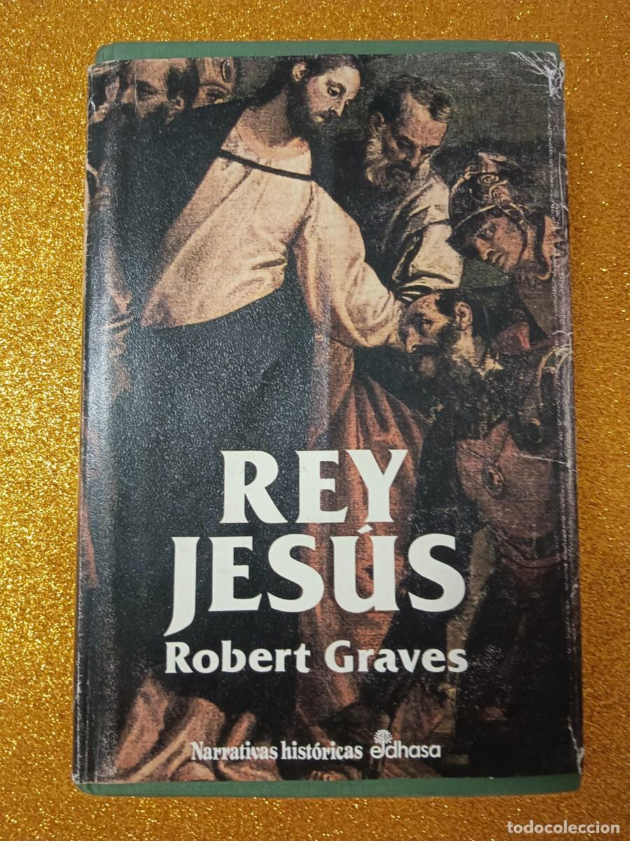 Libros de segunda mano: REY JES&Uacute;S. ROBERT GRAVES - Foto 1