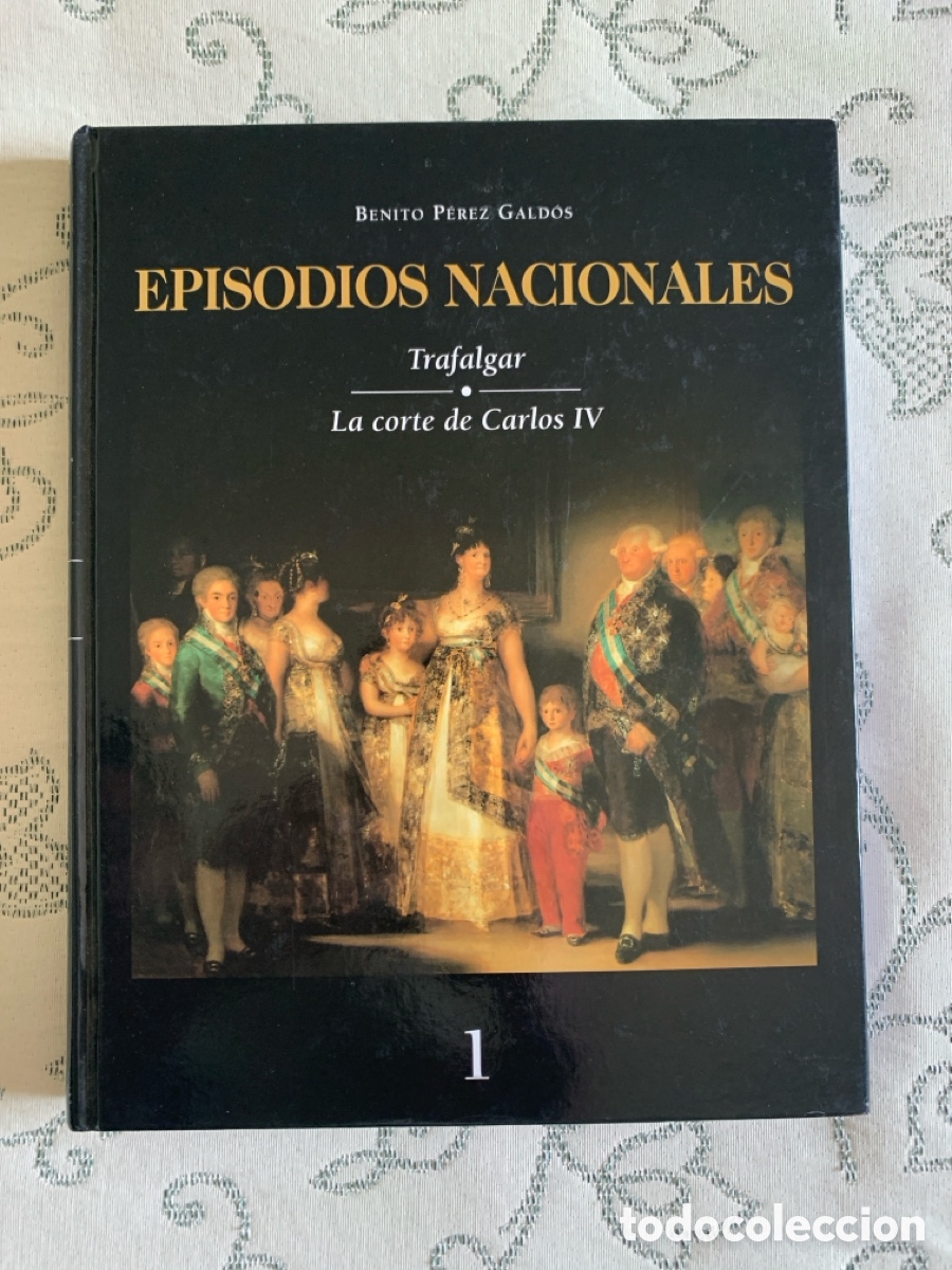 Libri di seconda mano: Episodios Nacionales - Trafalgar. La Corte de Carlos Iv tomo 1Benito P&eacute;rez Gald&oacute;s Club Internacional