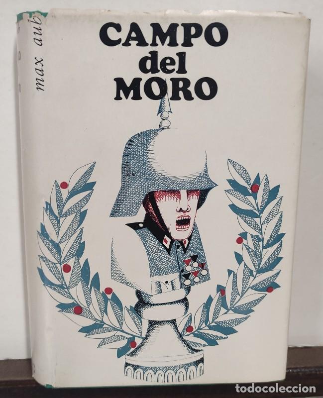 Libros de segunda mano: CAMPO DEL MORO - MAX AUB - Editorial ANADORRA - Barcelona 1969