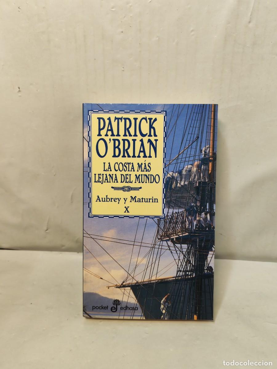 Gebrauchte B&uuml;cher: La costa m&aacute;s lejana del mundo (Serie Aubrey y Maturin X, Colecci&oacute;n: Pocket Edhasa)