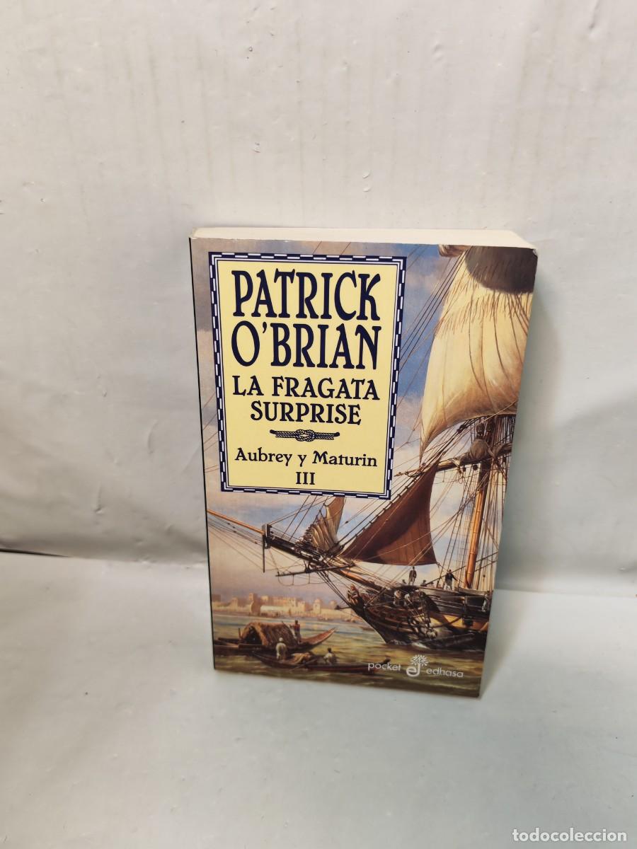 Gebrauchte B&uuml;cher: La Fragata Surprise (Serie Aubrey y Maturin III, Colecci&oacute;n: Pocket Edhasa)