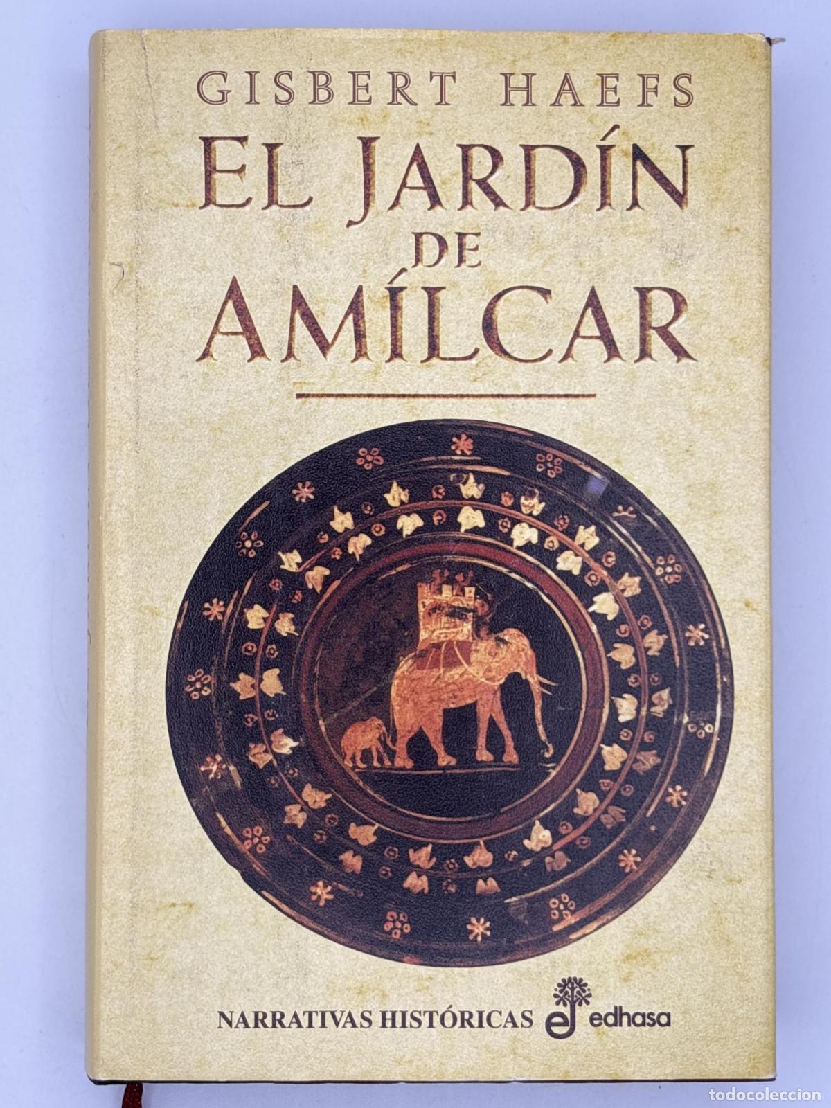 Libros de segunda mano: El jardin de Amilcar - ; Gisbert Haefs