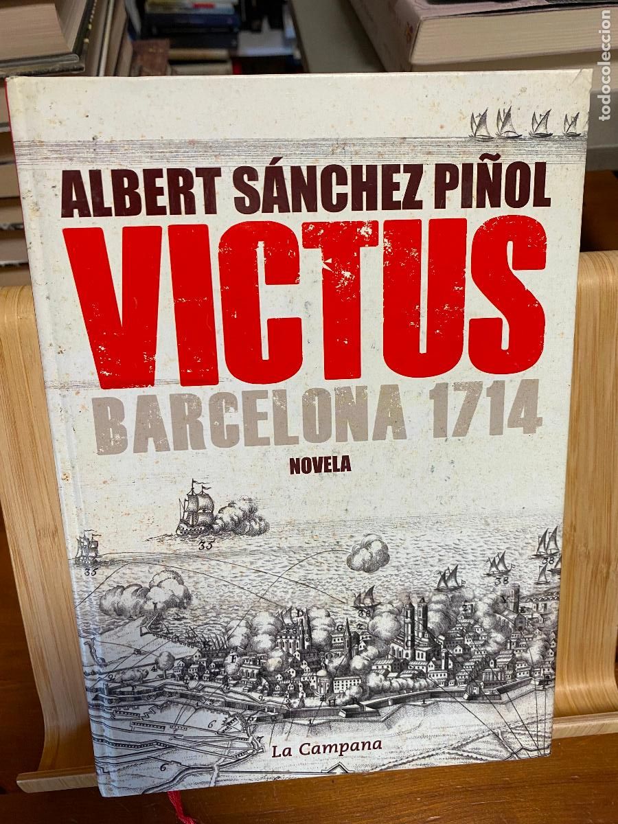 Libros de segunda mano: VICTUS, BARCELONA 1714. ALBERT S&Aacute;NCHEZ PI&Ntilde;OL. EDITORIAL LA CAMPANA