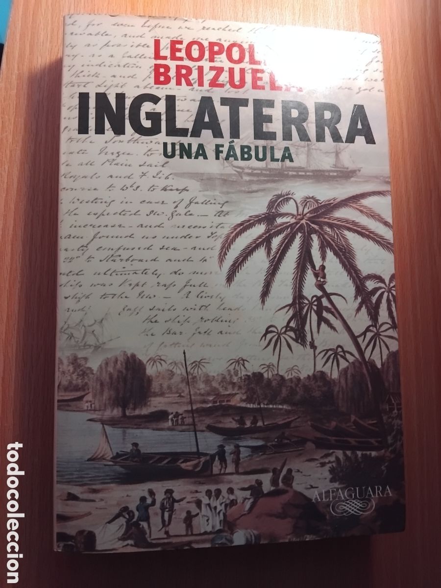 Libros de segunda mano: Inglaterra una f&aacute;bula;Leopoldo Brizuela;Alfaguara;2000
