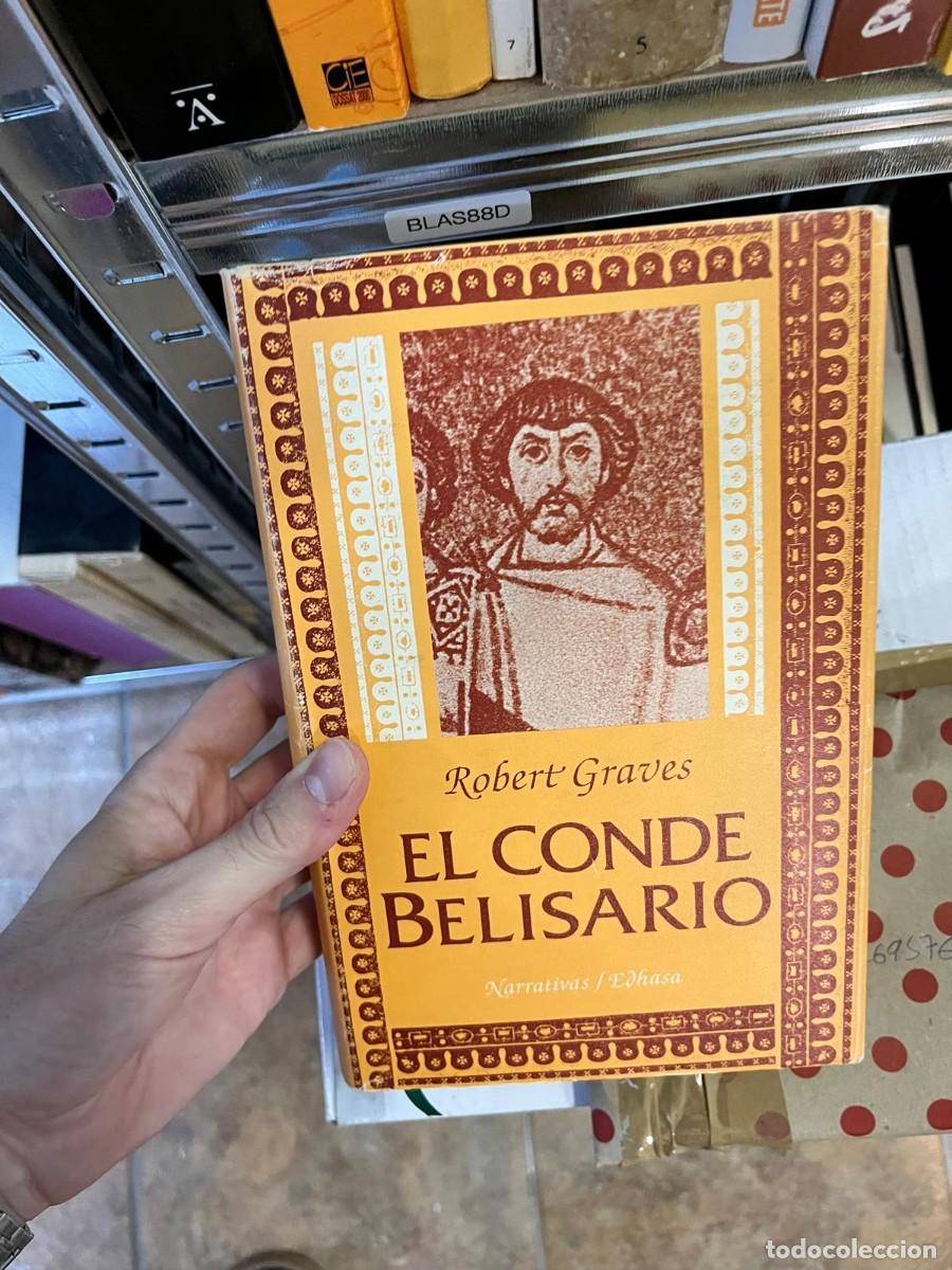Libros de segunda mano: BLAS88D &ndash; Robert Graves &ndash; El conde Belisario &ndash; Edhasa