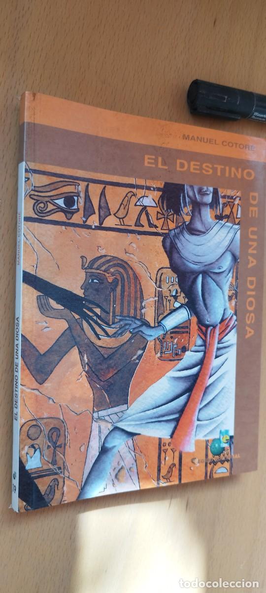 Libros de segunda mano: EL DESTINO DE UNA DIOSA / MANUEL COTORE / KARA21 / EGIDO