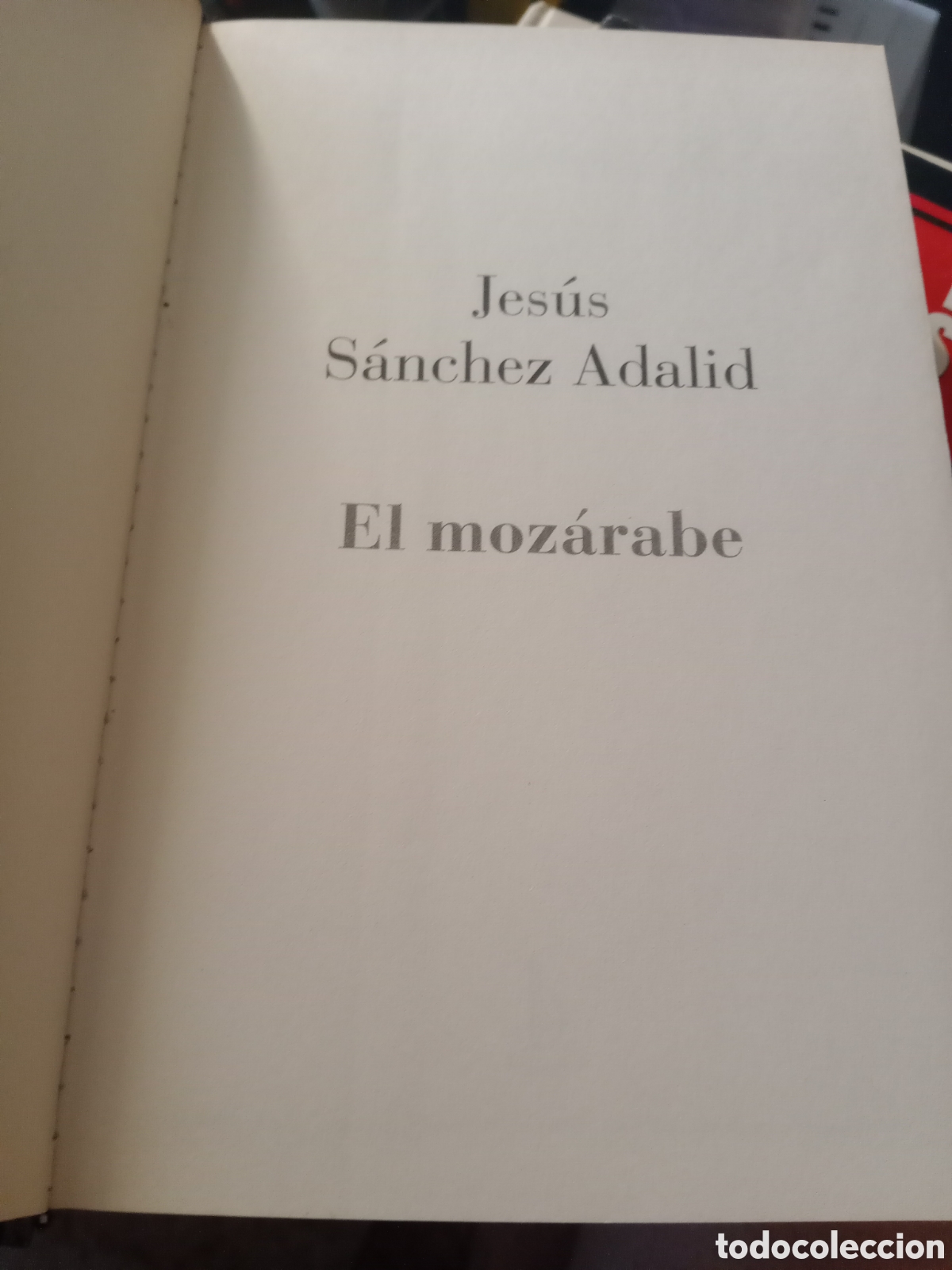 Libros de segunda mano: El moz&aacute;rabe jes&uacute;s S&aacute;nchez adalid - Foto 4