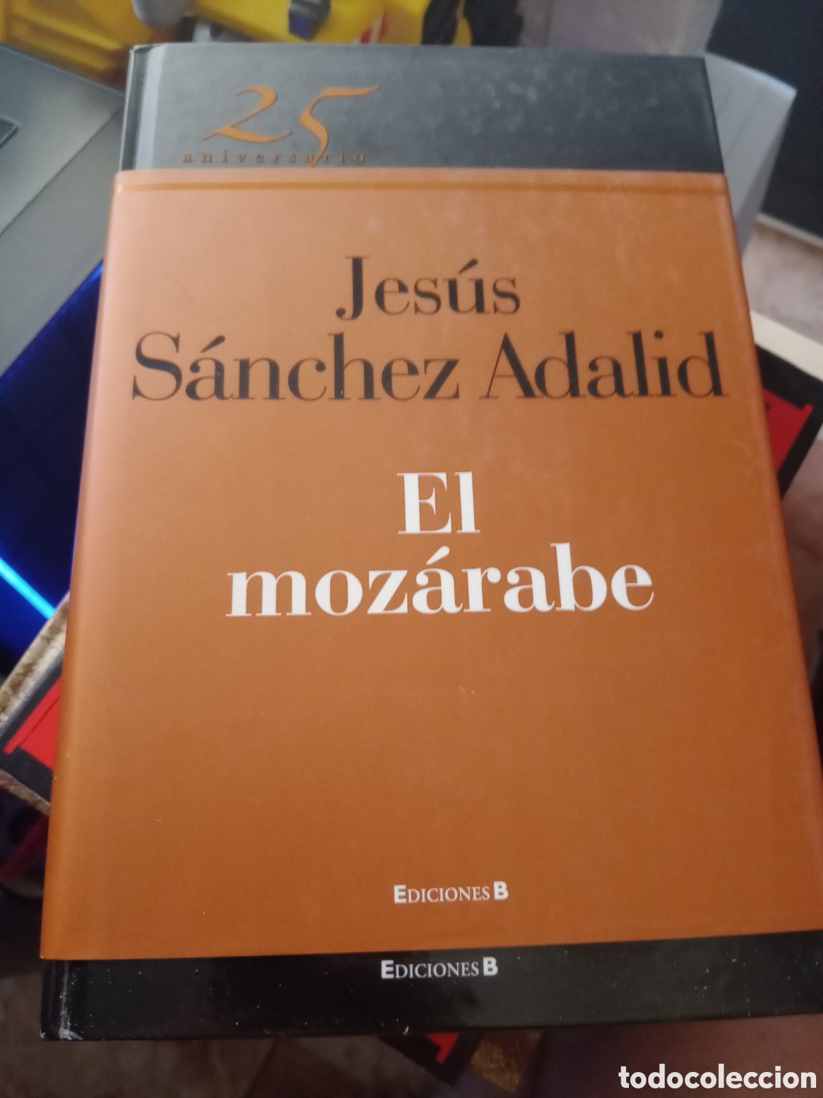 Libros de segunda mano: El moz&aacute;rabe jes&uacute;s S&aacute;nchez adalid