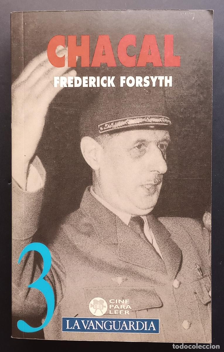 Libros de segunda mano: FREDERICK FORSYTH - CHACAL - CINE PARA LEER N&ordm; 3 - LA VANGUARDIA - 1994