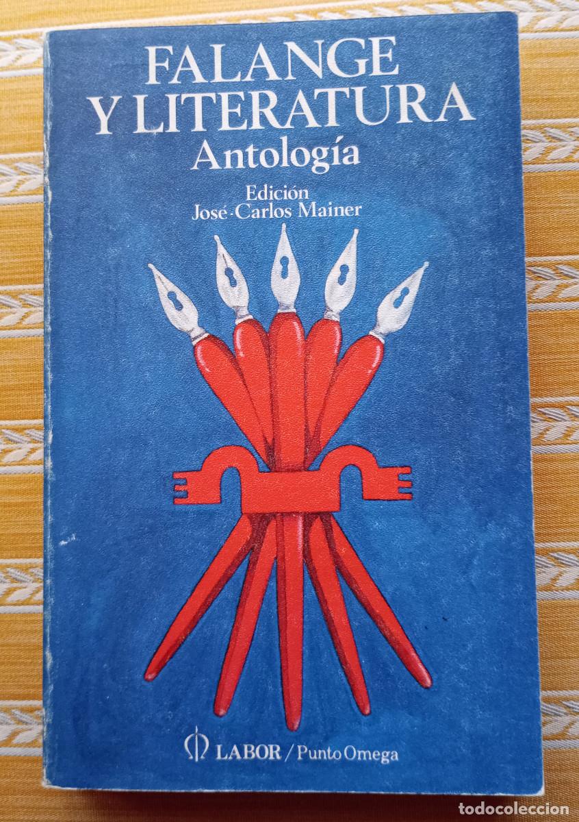 Libros de segunda mano: 'Falange y Literatura. Antolog&iacute;a', edici&oacute;n de Jos&eacute; Carlos Mainer (LABOR, 1971)