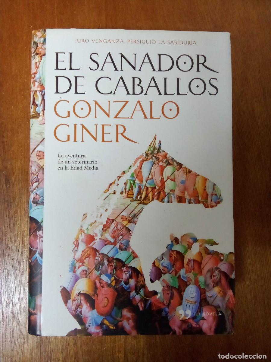 Libros de segunda mano: EL SANADOR DE CABALLOS,GONZALO GINER, TEMAS DE HOY