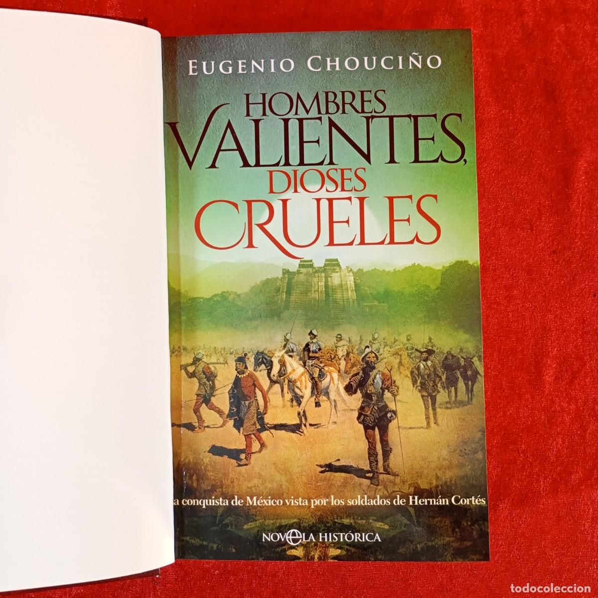 Libros de segunda mano: HOMBRES VALIENTES, DIOSES CRUELES - EUGENIO CHOUCI&Ntilde;O - LA ESFERA DE LOS LIBROS - 2018 / 1149