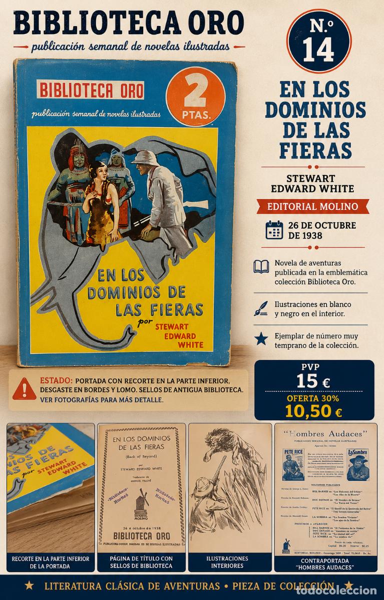 Libros de segunda mano: EN LOS DOMINIOS DE LAS FIERAS | STEWART EDWARD WHITE | BIBLIOTECA ORO N.&ordm; 14 | 1938