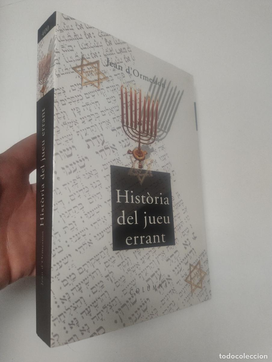 Libros de segunda mano: HIST&Ograve;RIA DEL JUEU ERRANT - Jean Ormesson